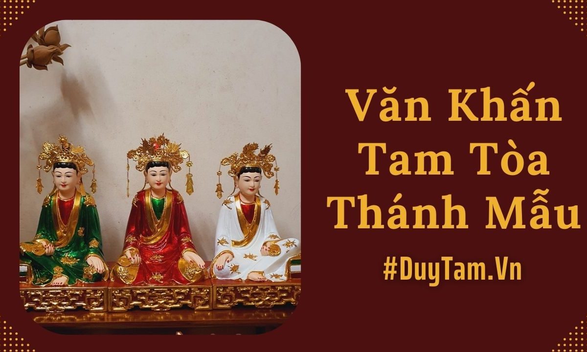 Văn Khấn Tam Tòa Thánh Mẫu Xin Lộc Cầu May Mắn